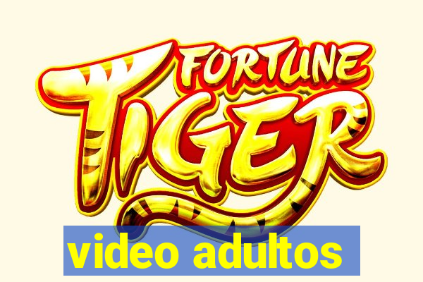 video adultos